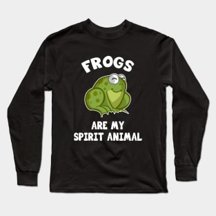 Frogs are my spirit animal Long Sleeve T-Shirt